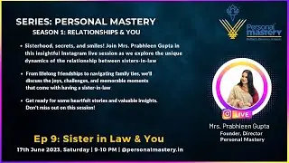 Personal Mastery S1: Relationships & You Ep 9:  Sister In Law & You