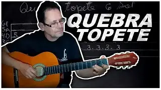 COMO TOCAR A INTRODUÇÃO DA MUSICA QUEBRA TOPETE - Trio Parada Dura | AULA DE VIOLÃO