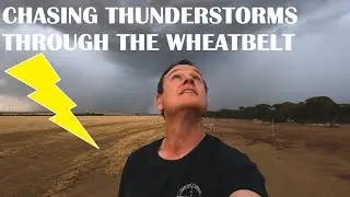 THUNDERSTORMS through the Wheatbelt, Western Australia