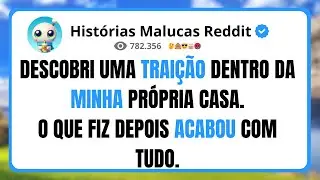 DESCOBRI UMA TRAIÇÃO DENTRO DA MINHA PRÓPRIA CASA.O QUE FIZ DEPOIS ACABOU COM TUDO.
