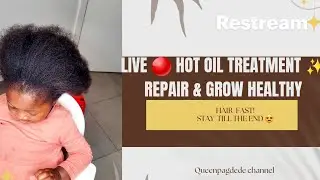 &ldquo;LIVE  Hot Oil Treatment for Natural Hair ✨ | Strengthen, Repair & Grow Long Healthy Hair Fast!