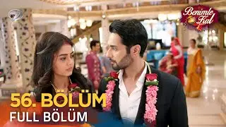 Benimle Kal 56. Bölüm (Uzun Versiyon)