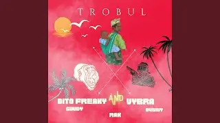 TROBUL (feat. Guudy, RAK & D4nny)