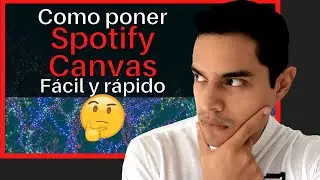 ✅Como poner CANVAS en SPOTIFY | Curso Marketing y Negocio Musical