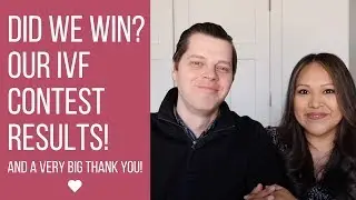 IVF Contest Results + a BIG Thank You
