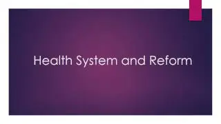 Indian Healthcare System and Reform