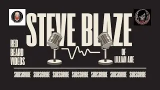 Steve Blaze joins Red Beard Videos