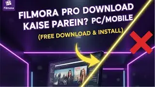How to Download filmora application | Edit YouTube Videos in Filmora (Hindi) | Video Editing Course.