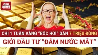 SỐC: Lỗ tới 6,8 triệu đồng/lượng chỉ sau một tuần - Nhà đầu tư méo mặt mua đỉnh bán tháo | VTC News