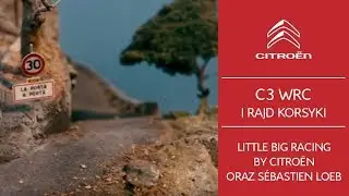 C3WRC i Rajd Korsyki - Little Big Racing by Citro&euml;n oraz S&eacute;bastien Loeb