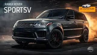 Range Rover Sport SV 2026 &ndash; Full Review, Specs, Interior & Performance