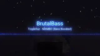 Tropkillaz - Mambo 60 Hz (Bass Boosted)