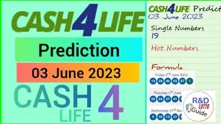 Cash 4 Life Prediction For 3 June 2023 | TODAY'S CASH 4 LIFE LOTTERY 03-06-2023