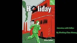 ［Working Class History］Interview with Brian Collins about his new book Holiday
