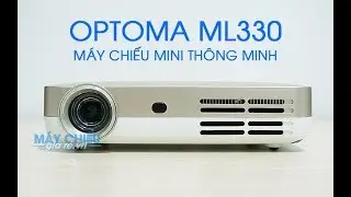 Đập hộp M&aacute;y chiếu mini th&ocirc;ng minh Optoma ML330 - M&aacute;y chiếu Android