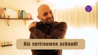 Als vertrouwen schaadt: hoe ga je verder zonder jezelf te verliezen