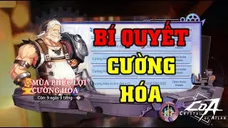 CRYSTAL OF ATLAN: Mọi Thứ về CƯỜNG HÓA (Mẹo Hay Nhất)