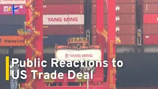 Public Expresses Cautious Optimism Over US-Taiwan Trade Deal｜TaiwanPlus News