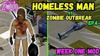 Ep.4 - Surviving WEEK ONE Mod Completely HOMELESS! - Project Zomboid (Build 42)