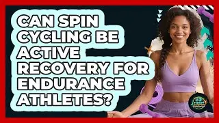 Can Spin Cycling Be Active Recovery For Endurance Athletes? - High Energy Training Hub