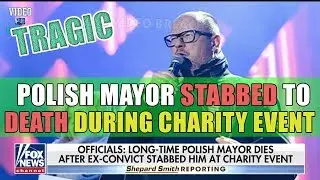 Polish Mayor Stabbed to Death During Charity Event