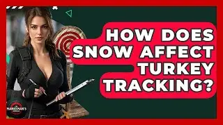 How Does Snow Affect Turkey Tracking? - The Marksman's Journal