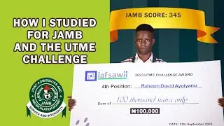 HE SCORED 345 IN JAMB UTME 2023: HERE'S HOW HE DID IT | WINNER | 4TH POSITION | 2023 UTME CHALLENGE