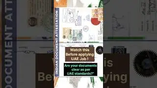 UAE Job Seekers ⚠️ Are Your Documents Clear & Attested? #shortsfeed #youtubeshorts #uaejobs