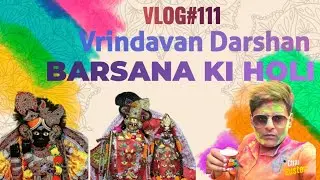 Vlog#111 | Vrindavan & Barsana | Birthday & Anniversary | Chai Buster❤️☕️