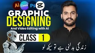 Graphic Desiging & Video Editing With Ai | Class 1 | Code Craft Studio