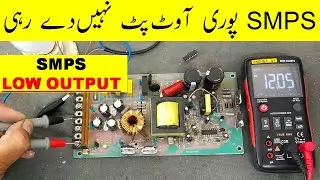 {478} 12 Volt SMPS Have Only 3 Volt Output, Low Output