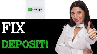 How To Fix Cash App Direct Deposit Not Showing Up (2025)
