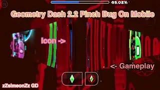 Geometry Dash 2.2 Pinch Bug on Mobile