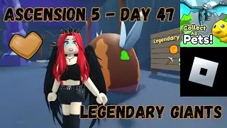 5th Ascension - Day 47 LIVE - 2X shiny Boost - Legendary Giants - Collect All Pets / Roblox