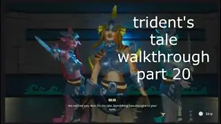 trident's tale walkthrough part 20