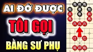  Cờ tướng mới lạ có ngủ mơ cũng không nghĩ ra cách đánh này