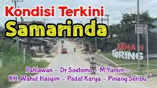 Kondisi Terkini Samarinda, Pahlawan sampai Pinang Seribu