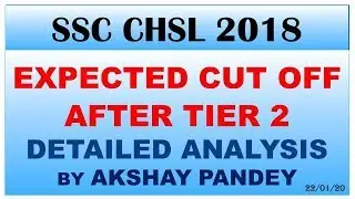 SSC CHSL 2018 EXPECTED CUT OFF AFTER TIER 2 || ssc chsl 2018 expected cut off