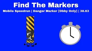 (PB) Danger Marker Obby Mobile Speedrun | 38.63 | Find The Markers