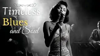 Top Soulful Love Songs of All Time | Blues Classics Like Etta James