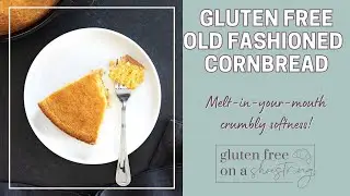 Old Fashioned Gluten Free Cornbread Recipe