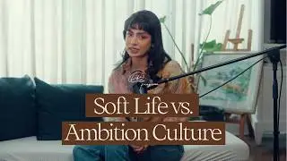 Soft Life vs. Ambition Culture: Is Balance A Privilege? | Life in Progress Podcast