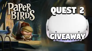 Oculus Quest 2 Christmas Giveaway! & Paper Birds An Incredible VR Story