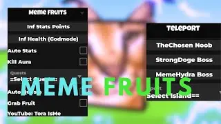 Meme fruits script - infinite money, infinite Xp, auto farm (Roblox)