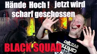 Black Squad Wir ziehen wieder in den Krieg German Gameplay
