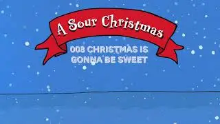 003 Christmas is gonna be sweet (karaoke)