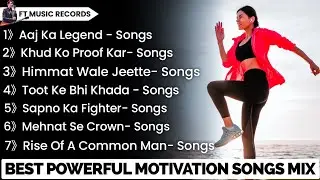 Best Powerful Motivational Songs | New Motivation Song | Hindi English Mix
