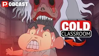 Cold-Classroom - Creepy Horror Podcast || ShinChan hindi