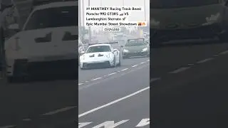 Manthey Racing Track Beast Porsche 992 GT3RS vs Lamborghini Sterrato EMumbai Street Showdown #Shorts