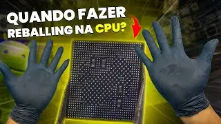 Quando Fazer Reballing na CPU no Conserto de Celular! (Fácil e Bem Explicado)